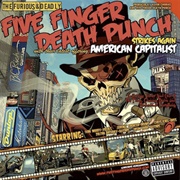 Five Finger Death Punch- American Capitalist