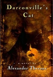 Darcanonville&#39;S Cat (Alexander Theroux)