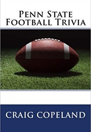 Penn State Football Trivia (Craig Copeland)