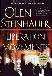 Liberation Movements (Olen Steinhauer)
