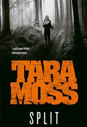 Split (Tara Moss)