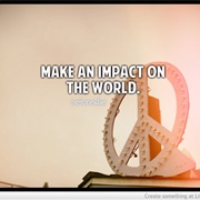 Make an Impact on the World