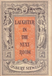 Laughter in the Next Room (Osbert Sitwell)