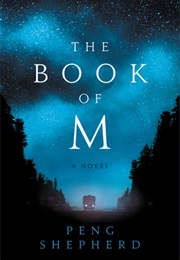 The Book of M (Peng Shepherd)