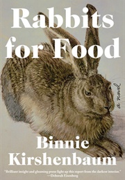 Rabbits for Food (Binnie Kirshenbaum)