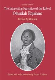 The Interesting Narrative of the Life of Olaudah Equiano: Written by H