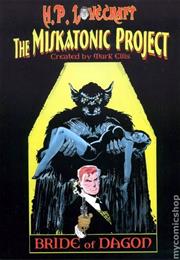The Miskatonic Project: The Bride of Dagon