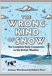 The Wrong Kind of Snow (Antony Woodward)