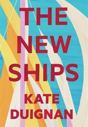 The New Ships (Kate Duignan)