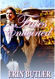 Fates Entwined (Erin Butler)
