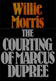The Courting of Marcus Dupree (Willie Morris)