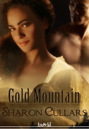 Gold Mountain, (Sharon Cullars)