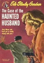 The Case of the Haunted Husband (Erle Stanley Gardner)
