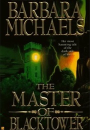 The Master of Blacktower (Barbara Michaels)