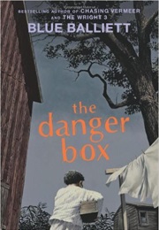 The Danger Box (Blue Balliett)