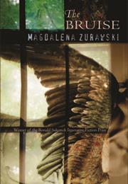 The Bruise by Magdalena Zurawski