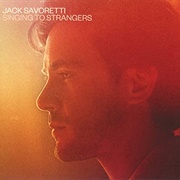 Jack Savoretti - Singing to Strangers