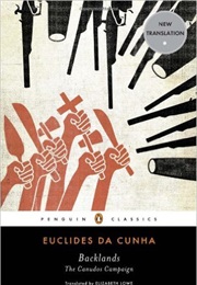 Backlands: The Canudos Campaign (Euclides Da Cunha)