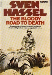 The Bloody Road to Death (Sven Hassel)