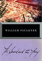 The Sound and the Fury .. 1929 (William Faulkner)