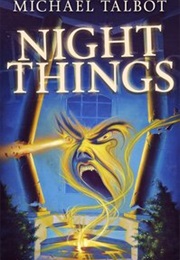 Night Things (Michael Talbot)