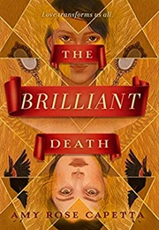 The Brilliant Death (Amy Rose Capetta)