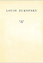 "A" (Louis Zukofsky)