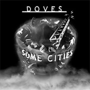 Doves - Some Cities