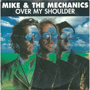 Over My Shoulder - Mike and the Mechanics