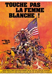Touche Pas À La Femme Blanche (1974)