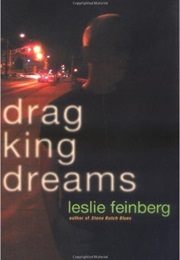 Drag King Dreams (Leslie Feinberg)