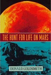 The Hunt for Life on Mars (Donald Goldsmith)