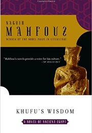 Khufu&#39;s Wisdom (Naguib Mahfouz)
