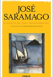 O Conto Da Ilha Desconhecida (José Saramago)