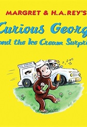 Curious George and the Ice Cream Surprise (Monica Perez)