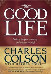 The Good Life (Charles Colson)