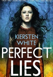 Perfect Lies (Kiersten White)