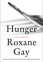 Hunger (Roxane Gay)