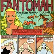 Fantomah: Mystery Woman of the Jungle
