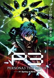 Persona 3 the Movie: Chapter 1, Spring of Birth