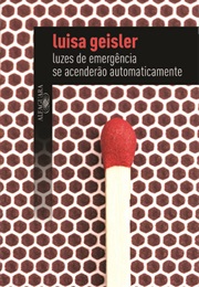 Luzes De Emergência Se Acenderão Automaticamente (Luisa Geisler)