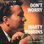 Marty Robbins - Don't Worry / Like All the Other Times