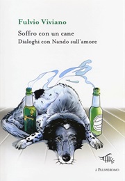 Soffro Con Un Cane (Fulvio Viviano)
