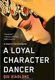 A Loyal Character Dancer (Xiaolong Qiu)