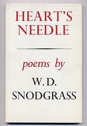 Heart's Needle (W.D. Snodgrass)