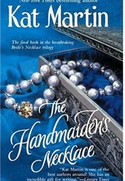 The Handmaiden's Necklace (Kat Martin)