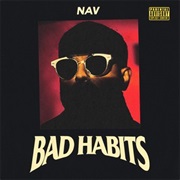 Nav - Bad Habits