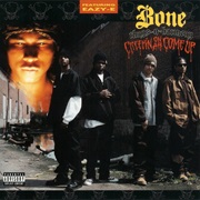 Creepin on Ah Come Up (1994) - Bone Thuz-N-Harmony