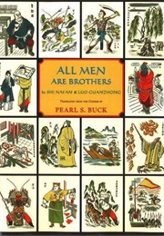 All Men Are Brothers (Shi Nai'an, Tr. Pearl S. Buck)