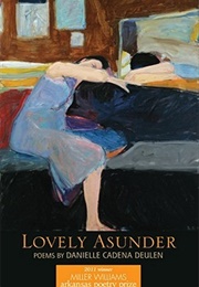 Lovely Asunder (Danielle Cadena Deulen)